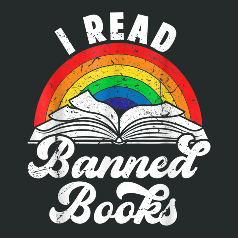 I Read Banned Books Vintage Literature Rainbow Reading Women's Triblend Scoop T-shirt by RandiCrystalGraber | Artistshot