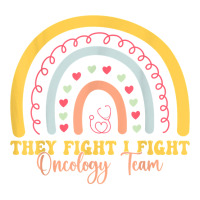 They Fight I Fight Oncology Team Oncology Nurse T Shirt Youth Sweatshirt | Artistshot