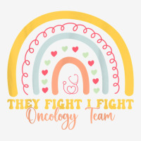 They Fight I Fight Oncology Team Oncology Nurse T Shirt Baby Beanies | Artistshot