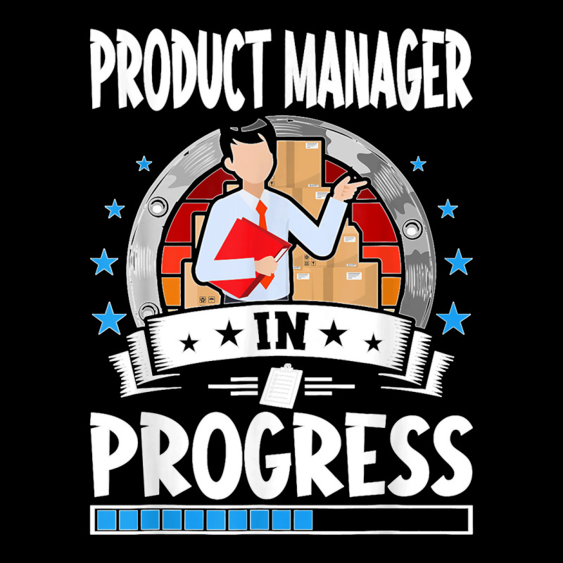 Product Manager In Progress Trainee Student T Shirt Zipper Hoodie | Artistshot