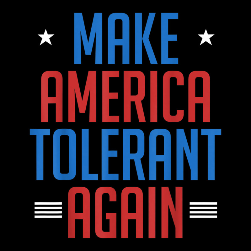 Make America Tolerant Again Shirt Zipper Hoodie | Artistshot