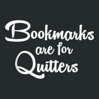 Bookmarks Are For Quitters T Shirt Women's Triblend Scoop T-shirt | Artistshot