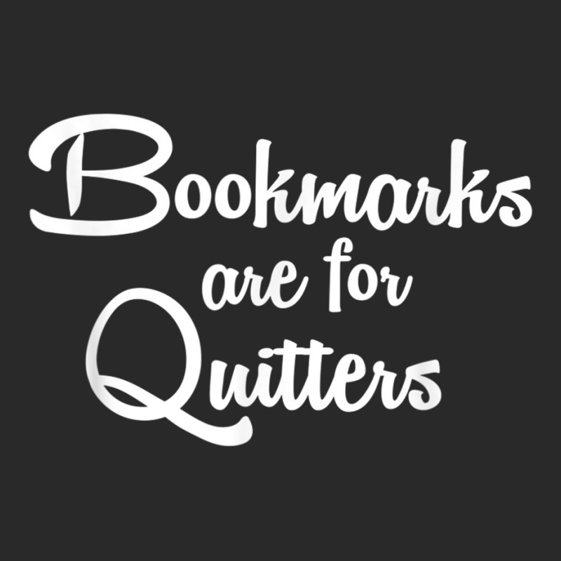 Bookmarks Are For Quitters T Shirt Toddler T-shirt by cm-arts | Artistshot