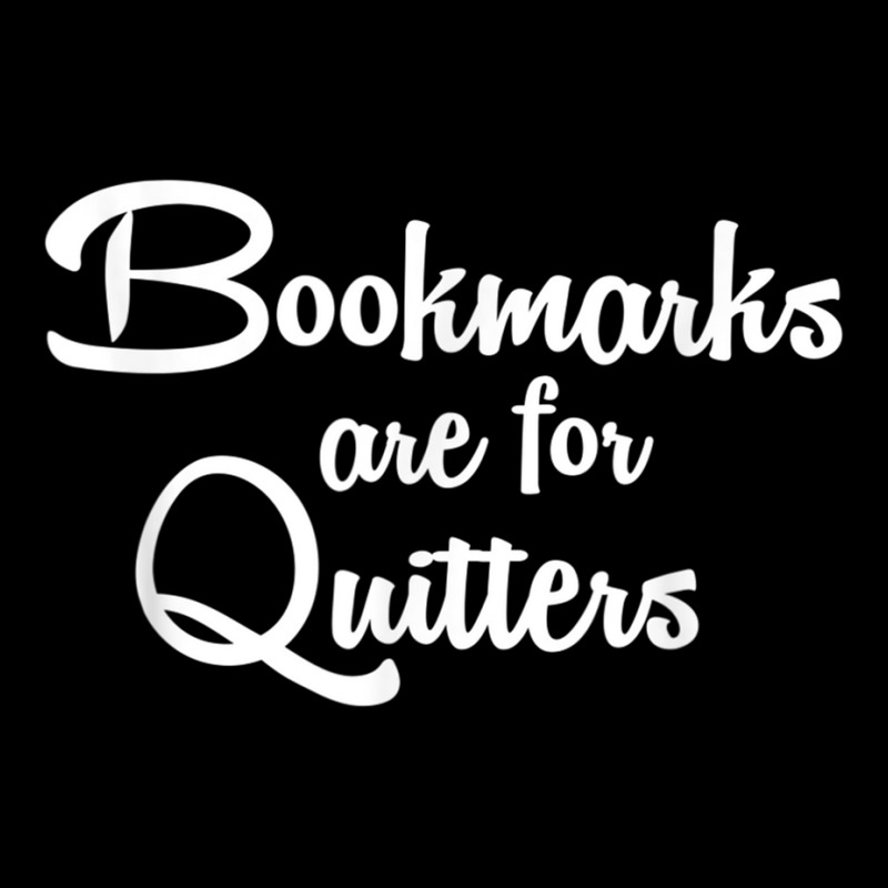 Bookmarks Are For Quitters T Shirt Long Sleeve Baby Bodysuit by cm-arts | Artistshot