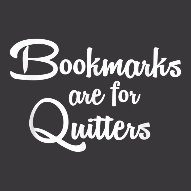 Bookmarks Are For Quitters T Shirt Ladies Curvy T-Shirt by cm-arts | Artistshot