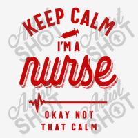 Keep Calm Im A Nurse Camper Cup | Artistshot