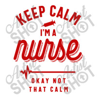 Keep Calm Im A Nurse Sticker | Artistshot