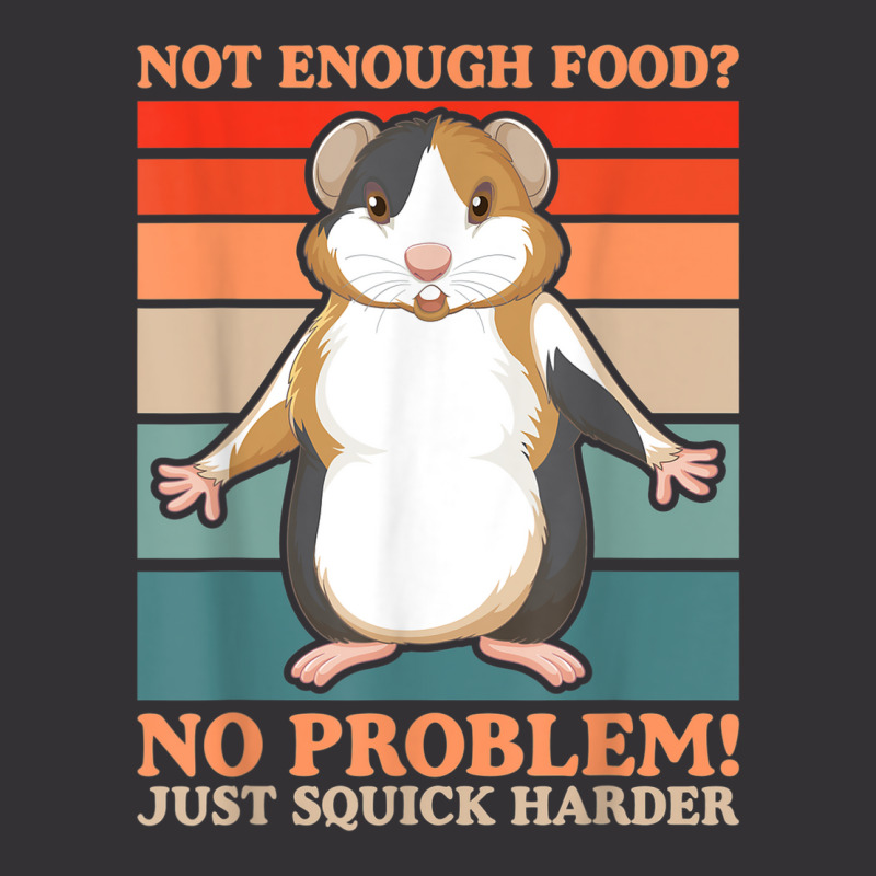 Not Enough Food No Problem Squick Harder Guinea Pig Lover Vintage Short by Loves | Artistshot