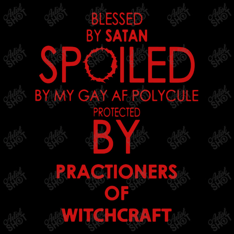 Blessed By Satan Spoiled By My Gay Legging by BestTees | Artistshot