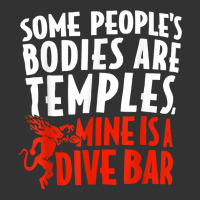 Some People's Bodies Are Temples Mine Is A Dive Bar T Shirt Baby Bodysuit | Artistshot