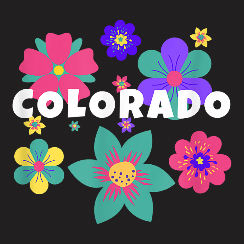 Floral Overlay Colorado Souvenir Tee Flowers For Women Kids T Shirt T-Shirt by cm-arts | Artistshot