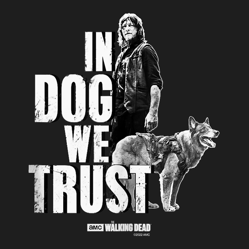  The Walking Dead Daryl Dixon In Dog We Trust T-Shirt