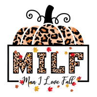 Milf Man I Love Fall Funny Autumn Seasons Lover Sweatshirt Long Sleeve Baby Bodysuit | Artistshot