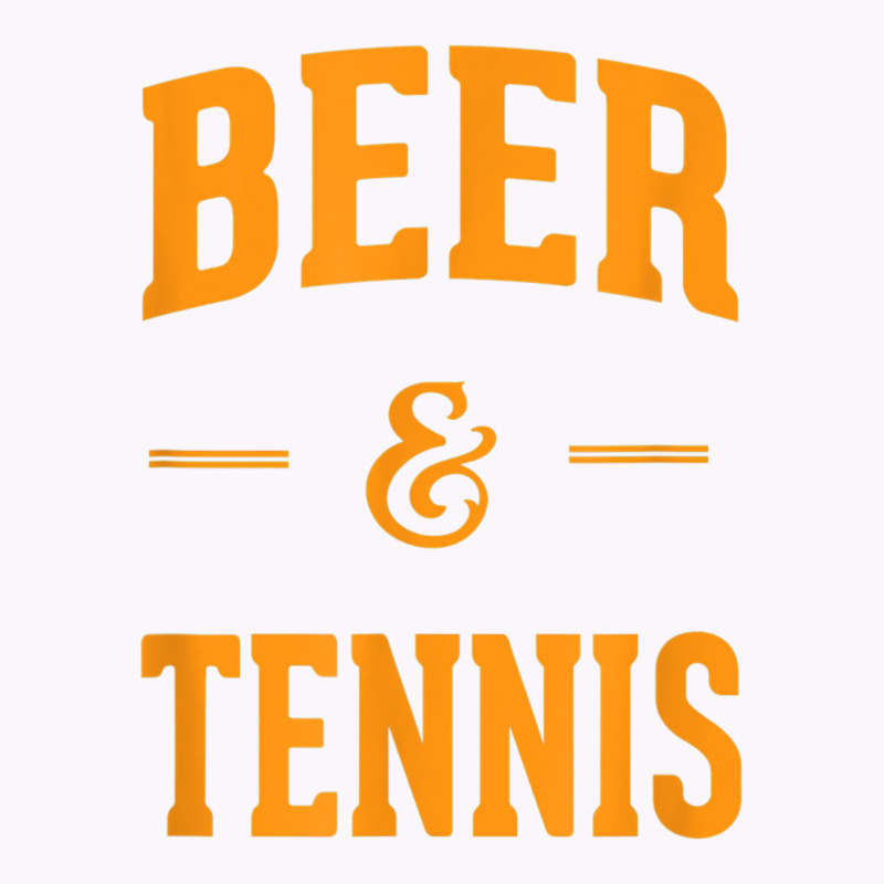 Beer & Tennis Perfect Combination Funny Tennis Fans Gifts Tank Top by cm-arts | Artistshot