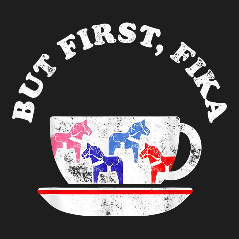 But First Fika Scandinavian Coffee Break Dala Horse Classic T-shirt by CaitlynLevine | Artistshot