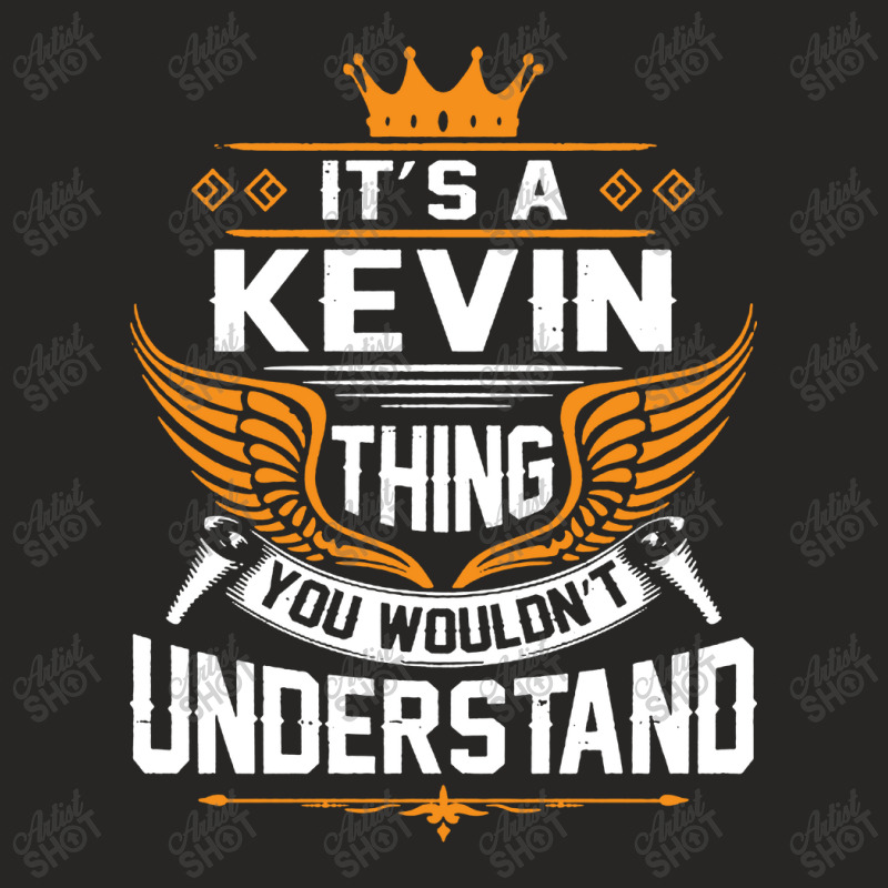 Its A Kevin Thing You Wouldnt Understand Ladies Fitted T-Shirt by Pajero | Artistshot