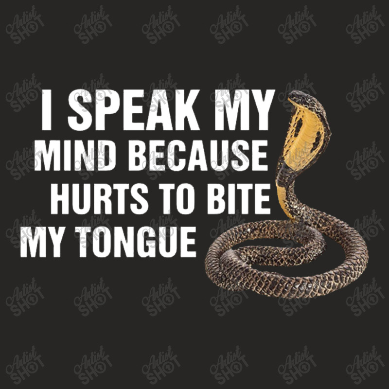 I Speak My Mind Because It Hurts To Bite My Tongue, Speak My Mind Ladies Fitted T-Shirt by HlebVasilev | Artistshot