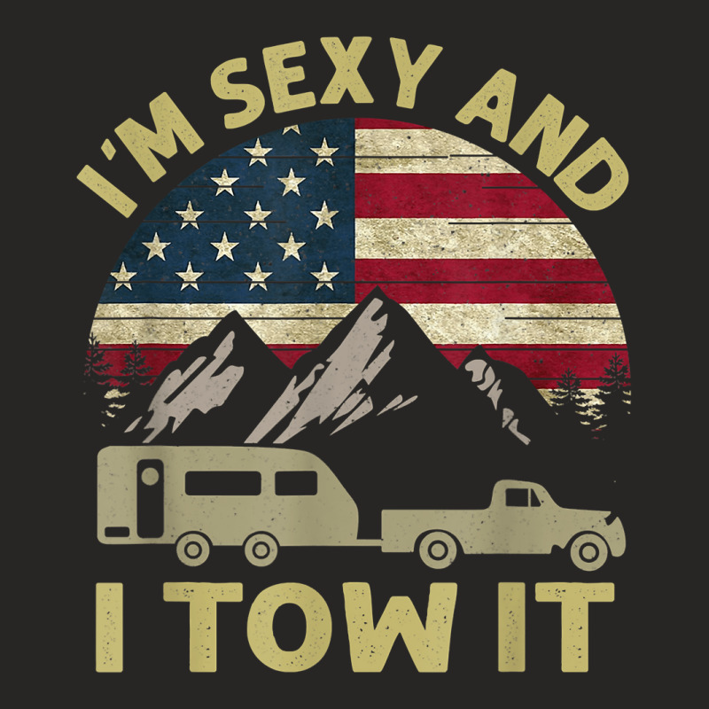 I_m Sexy And I Tow It Funny Caravan Camping Rv Trailer Ladies Fitted T-Shirt by SandyMarjorie | Artistshot