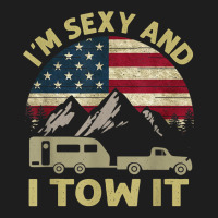 I_m Sexy And I Tow It Funny Caravan Camping Rv Trailer Classic T-shirt | Artistshot