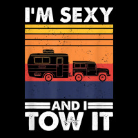 I_m Sexy And I Tow It, Funny Caravan Camping Rv Trailer New Year Kids Cap | Artistshot