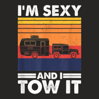 I_m Sexy And I Tow It, Funny Caravan Camping Rv Trailer New Year Ladies Fitted T-shirt | Artistshot