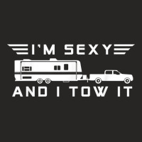 I_m Sexy And I Tow It, Funny Caravan Camping Rv Trailer Ladies Fitted T-shirt | Artistshot