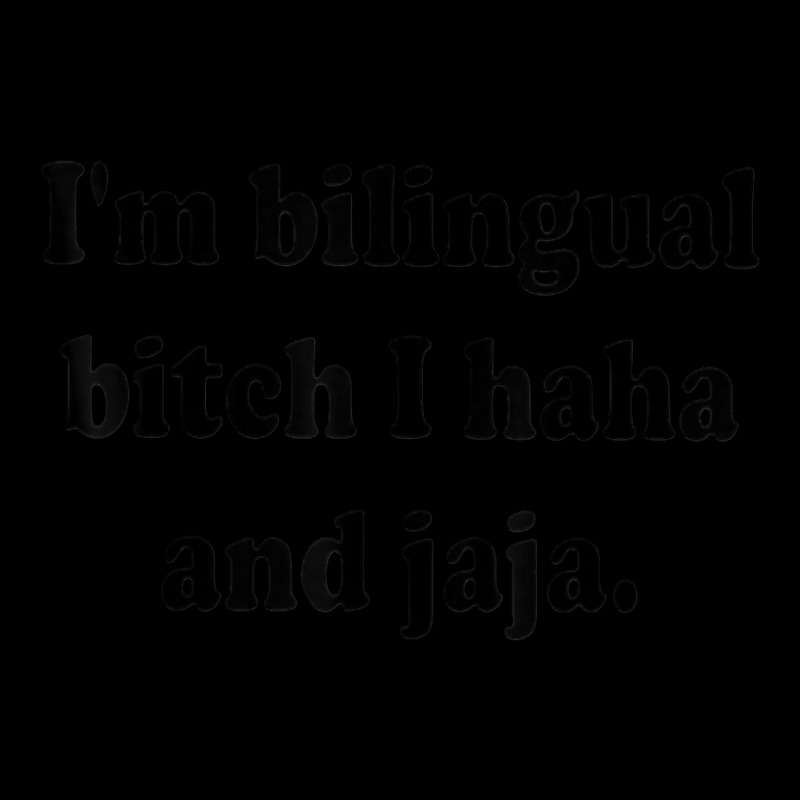 I’m Bilingual Bitch Haha And Jaja Adjustable Cap by ImmanUnde | Artistshot