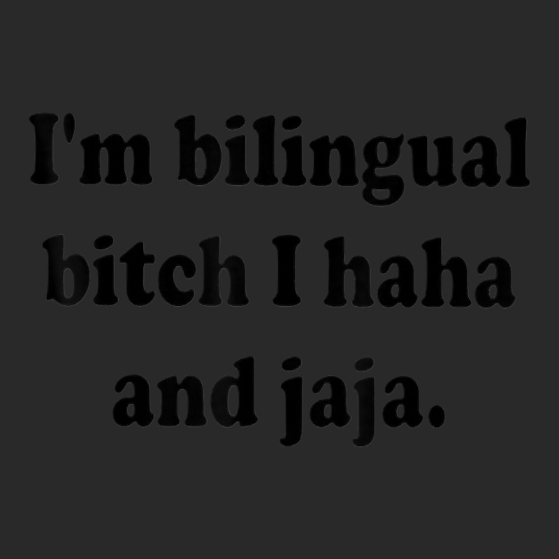 I’m Bilingual Bitch Haha And Jaja Printed hat by ImmanUnde | Artistshot