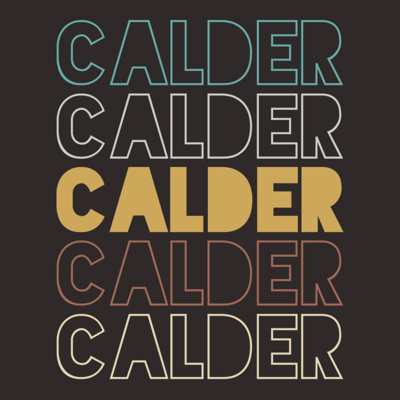 Calder Calder Calder Calder Calder Racerback Tank by Topseller | Artistshot