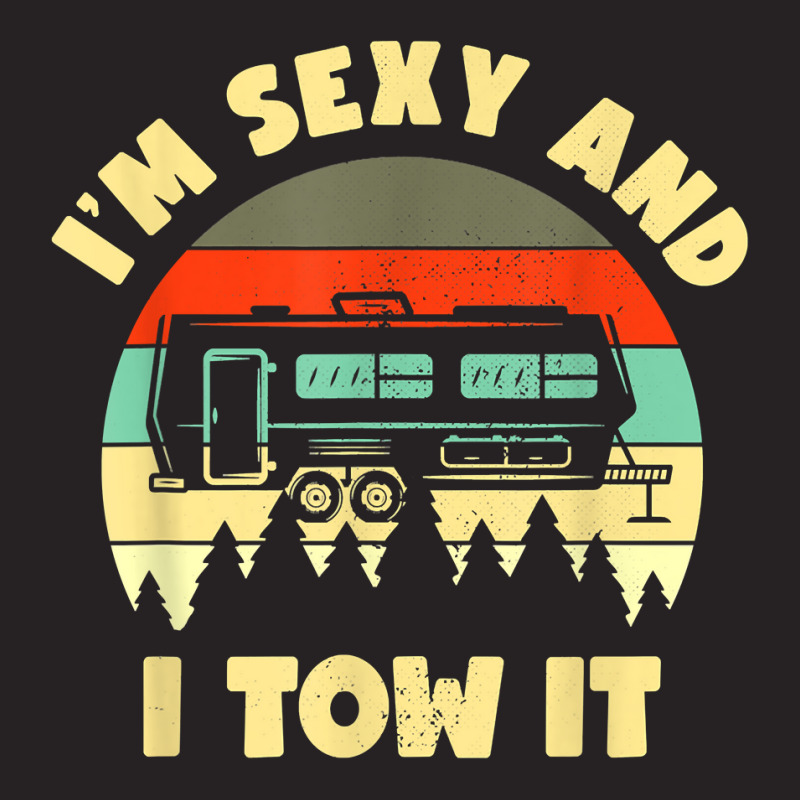 Im Sexy And I Tow It, Caravan Camping Rv Trailer, Camper Vintage Cap by SandyMarjorie | Artistshot