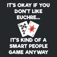 Euchre Long Sleeve Shirt Funny Euchre Card Game Smart People Crewneck Sweatshirt | Artistshot