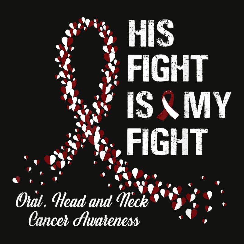 His Fight Is My Fight Oral Head And Neck Cancer Awareness Scorecard Crop Tee by KellyStella | Artistshot