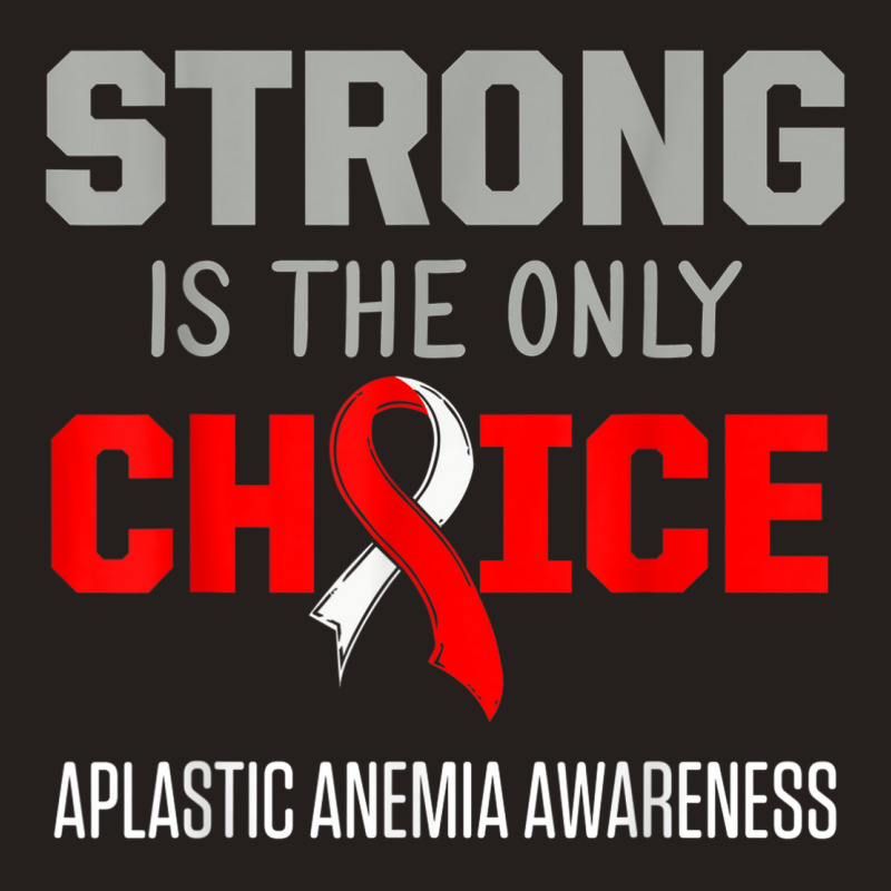 Aplastic Anemia Survivor Choose Anemic Warrior Tank Top by Market | Artistshot