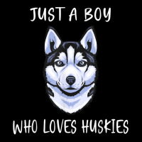 Siberian Husky Puppy Just A Boy Who Loves Husky T Shirt Maternity Scoop Neck T-shirt | Artistshot