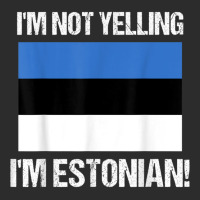 I'm Not Yelling I'm Estonian Country Flag Estonia Culture T Shirt Exclusive T-shirt | Artistshot