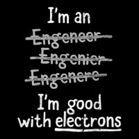 I'm Good With Electrons Electrical Engineer T Shirt Fleece Short | Artistshot