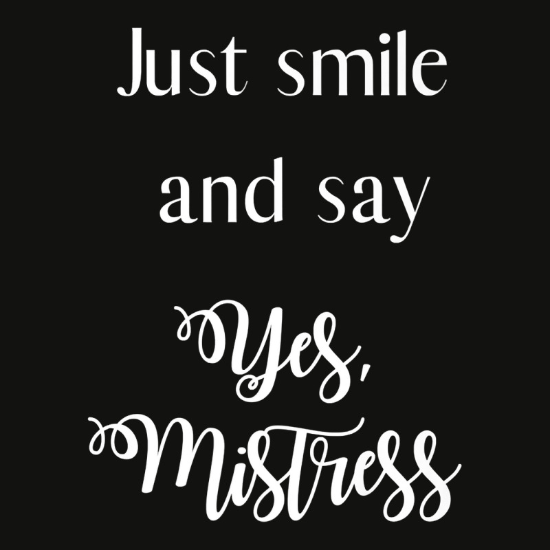 Just Smile And Say Yes, Mistress, Bdsm Dominant Scorecard Crop Tee by BurlFinkelstein | Artistshot