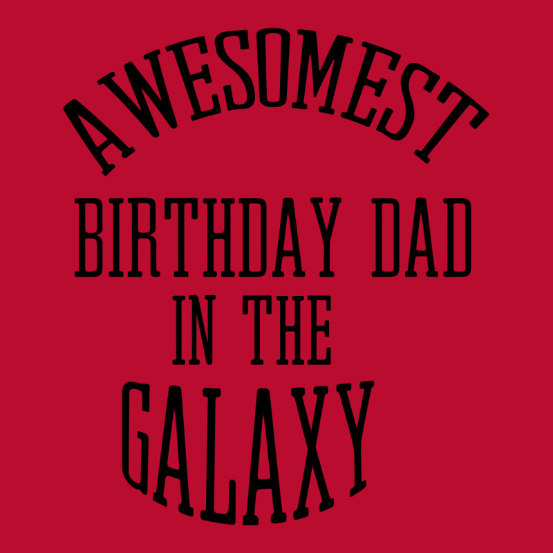 Awesomest Birthday Dad In The Galaxy Youth Hoodie | Artistshot