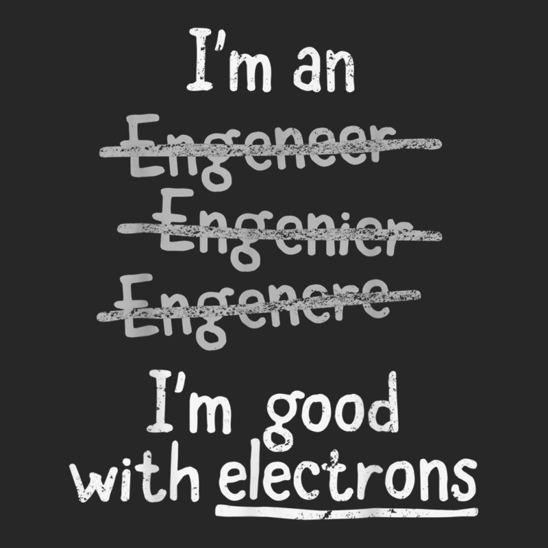 I'm Good With Electrons Electrical Engineer T Shirt Men's T-shirt Pajama Set by cm-arts | Artistshot