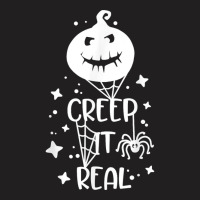 Funny Creep It Real Halloween Pumpkin Party Costume Design T Shirt T-shirt | Artistshot