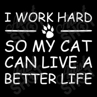 I Work Hard So My Cat Can Live A Better Life Women's V-neck T-shirt | Artistshot