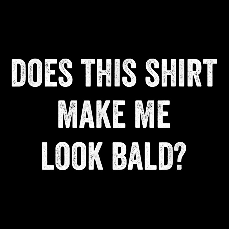 Does This Shirt Make Me Look Bald Gift Bald Is Beautiful T Shirt Fleece Short | Artistshot