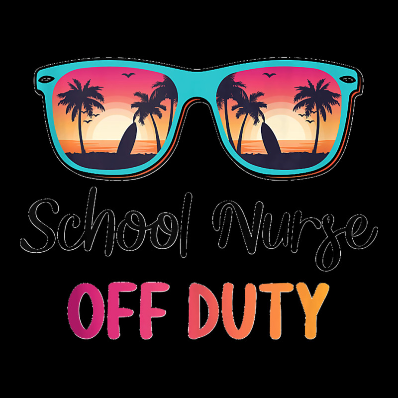 School Nurse Off Duty Summer Vacation Last Day Of School Tank Top V-neck Tee | Artistshot