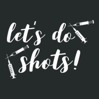 Vaccines For Nurses Funny Let's Do Shots Pro Vaccine Women's Triblend Scoop T-shirt | Artistshot