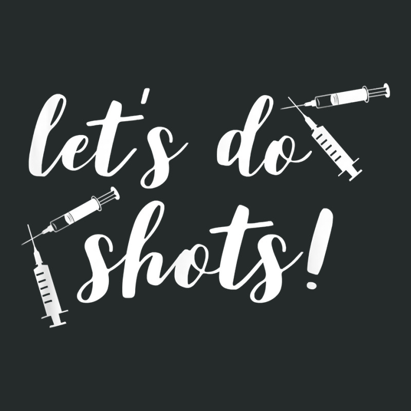 Vaccines For Nurses Funny Let's Do Shots Pro Vaccine Women's Triblend Scoop T-shirt by LaynieWash | Artistshot