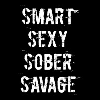 Smart Sexy Sober Savage Sobriety And Addiction Recovery Legging | Artistshot