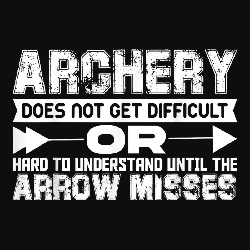 Archery Does Not Get Difficult Or Hard To Understand Until Crop Top by JamyaJefferson | Artistshot