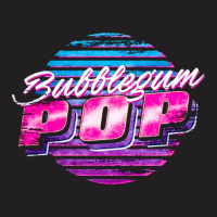 Bubblegum Pop, The Bubblegum Pop, Bubblegum Pop Art, Bubblegum Pop Vin T-shirt | Artistshot