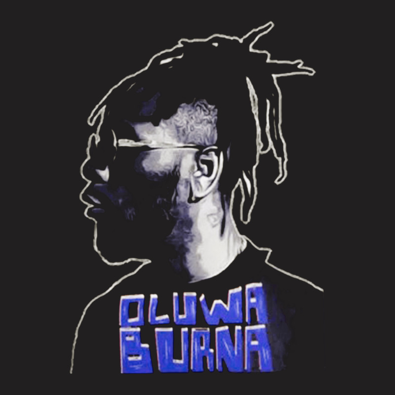 Oluwa Burna, Oluwa Burna Vintage, Oluwa Burna Art, Oluwa Burna Paintin T-shirt | Artistshot