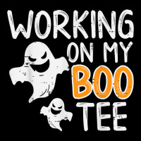 Working On My Boo Tee Funny Halloween Costume Men Women Gym T Shirt Toddler Sweatshirt | Artistshot